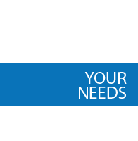 Your Needs